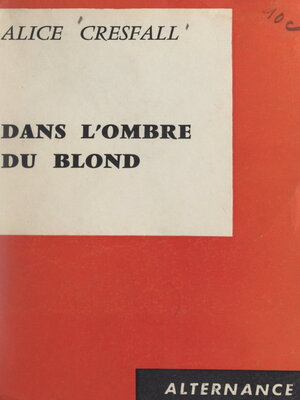 cover image of Dans l'ombre du blond